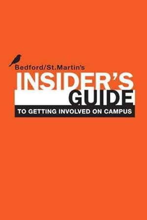 Image du vendeur pour Insider's Guide to Getting Involved on Campus mis en vente par GreatBookPrices