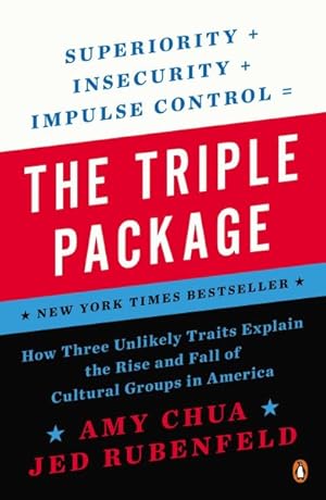 Imagen del vendedor de Triple Package : How Three Unlikely Traits Explain the Rise and Fall of Cultural Groups in America a la venta por GreatBookPrices