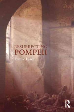 Immagine del venditore per Resurrecting Pompeii venduto da GreatBookPrices