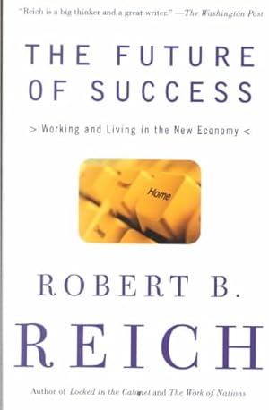 Seller image for Future of Success : Working and Living in the New Economy for sale by GreatBookPrices