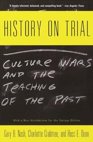 Imagen del vendedor de History on Trial : Culture Wars and the Teaching of the Past a la venta por GreatBookPrices