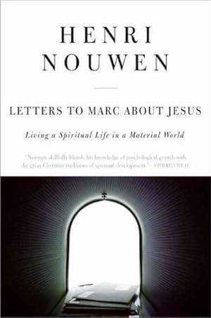 Seller image for Letters to Marc About Jesus : Living a Spiritual Life in a Material World for sale by GreatBookPrices