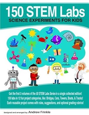Bild des Verkufers fr 150 Stem Labs : Science Experiments for Kids zum Verkauf von GreatBookPrices