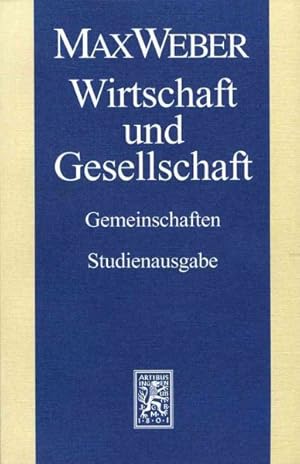 Image du vendeur pour Max Weber-Studienausgabe : Wirtschaft und Gesellschaft. Gemeinschaften -Language: german mis en vente par GreatBookPrices