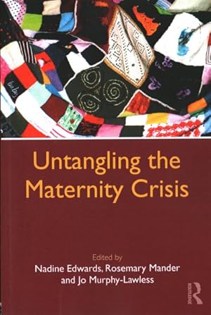 Imagen del vendedor de Untangling the Maternity Crisis a la venta por GreatBookPrices
