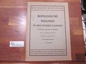 Image du vendeur pour Romanische Malerei in deutschen Landen. Oskar Doering / Die Kunst dem Volke ; Sondernr 7 mis en vente par Antiquariat im Kaiserviertel | Wimbauer Buchversand