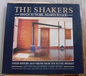 Seller image for The Shakers Hands To Work Hearts To God. Their history and visions from 1774 to the present. Foreword by Eldress Bertha Lindsay. for sale by City Basement Books