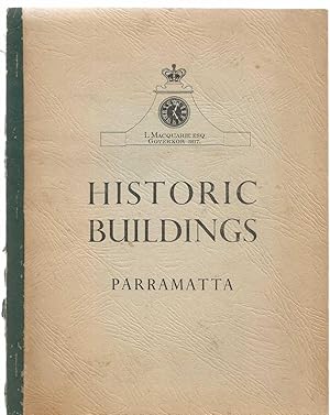 Historic Buildings Parramatta Vol. 1.