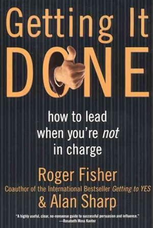 Imagen del vendedor de Getting It Done : How to Lead When You're in Charge a la venta por GreatBookPrices