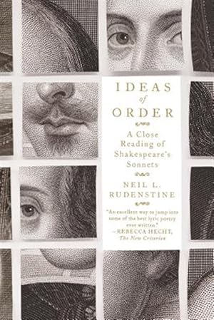 Imagen del vendedor de Ideas of Order : A Close Reading of Shakespeare's Sonnets a la venta por GreatBookPrices