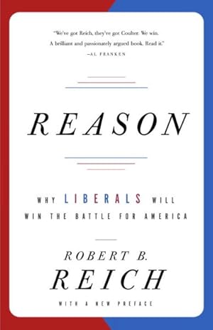 Seller image for Reason : Why Liberals Will Win the Battle for America for sale by GreatBookPrices