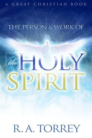 Immagine del venditore per The Person and Work of the Holy Spirit venduto da GreatBookPrices