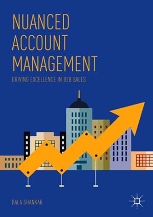 Seller image for Nuanced Account Management : Driving Excellence in B2B Sales for sale by GreatBookPrices