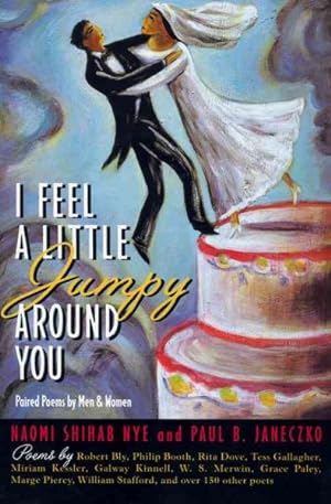 Imagen del vendedor de I Feel a Little Jumpy Around You : Paired Poems by Men & Women a la venta por GreatBookPrices