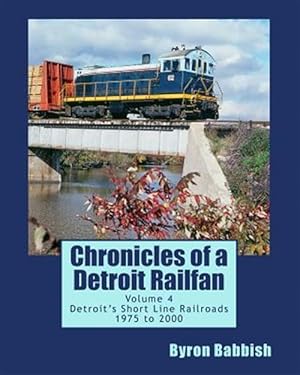 Seller image for Detroit's Short Line Railroads 1975 to 2000 for sale by GreatBookPrices