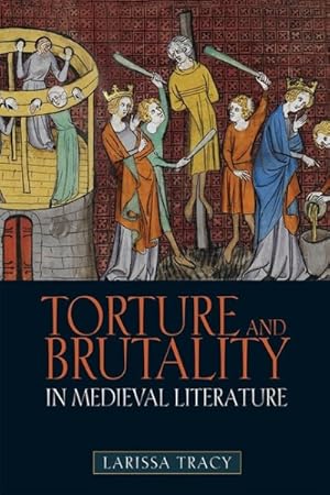 Seller image for Torture and Brutality in Medieval Literature : Negotiations of National Identity for sale by GreatBookPrices