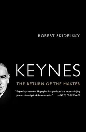 Image du vendeur pour Keynes : The Return of the Master mis en vente par GreatBookPrices