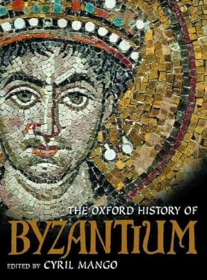 Immagine del venditore per Oxford History of Byzantium venduto da GreatBookPrices