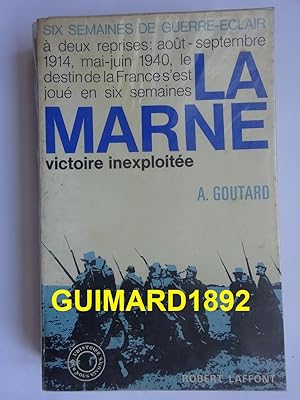 La Marne Victoire inexploitée