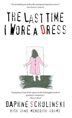 Imagen del vendedor de Last Time I Wore a Dress a la venta por GreatBookPrices