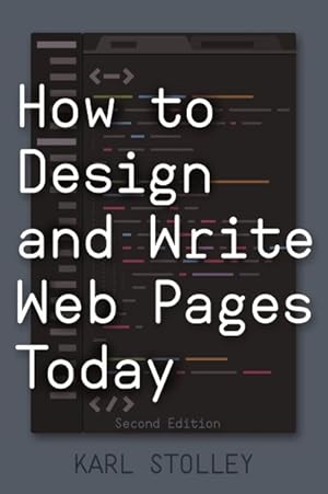 Image du vendeur pour How to Design and Write Web Pages Today mis en vente par GreatBookPrices
