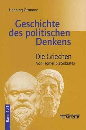 Image du vendeur pour Geschichte Des Politischen Denkens : Die Griechen. Von Homer Bis Sokrates -Language: german mis en vente par GreatBookPrices