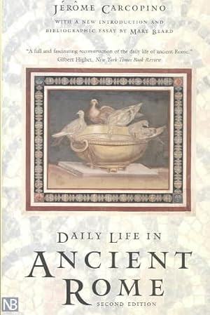 Bild des Verkufers fr Daily Life in Ancient Rome : The People and the City at the Height of the Empire zum Verkauf von GreatBookPrices