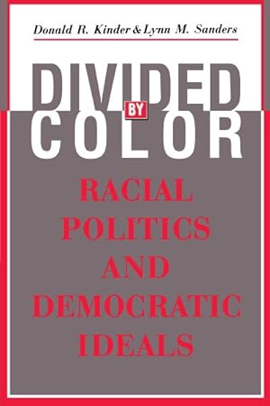 Seller image for Divided by Color : Racial Politics and Democratic Ideals for sale by GreatBookPrices