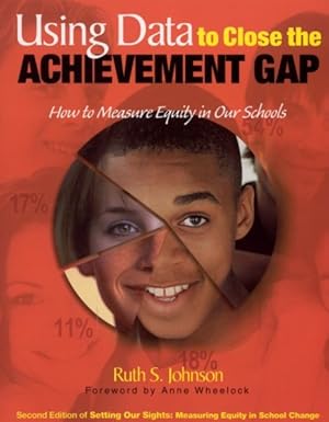 Seller image for Using Data to Close the Achievement Gap : How to Measure Equity in Our Schools for sale by GreatBookPrices