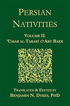 Immagine del venditore per Persian Nativities II: 'Umar al-Tabari and Abu Bakr venduto da GreatBookPrices