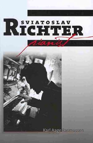 Seller image for Sviatoslav Richter : Pianist for sale by GreatBookPrices