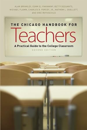 Bild des Verkufers fr Chicago Handbook for Teachers : A Practical Guide to the College Classroom zum Verkauf von GreatBookPrices