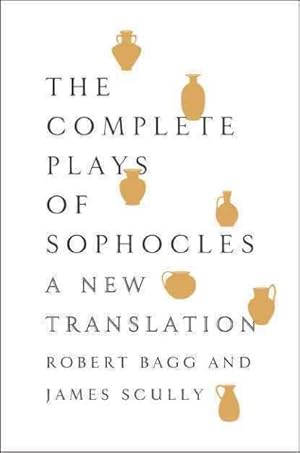 Seller image for Complete Plays of Sophocles : A New Translation for sale by GreatBookPrices