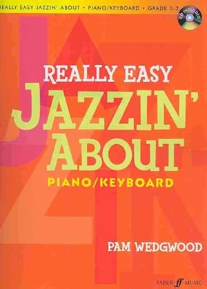 Bild des Verkufers fr Really Easy Jazzin' About : Piano / Keyboard: Grade 0-2 zum Verkauf von GreatBookPrices