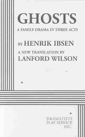 Seller image for Ghosts : A Family Drama in Three Acts for sale by GreatBookPrices