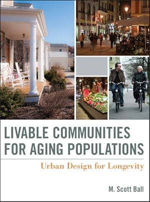 Seller image for Livable Communities for Aging Populations : Urban Design for Longevity for sale by GreatBookPrices