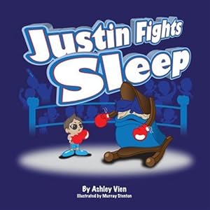 Seller image for Justin Fights Sleep for sale by GreatBookPrices