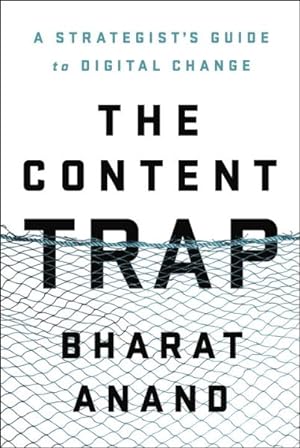 Seller image for Content Trap : A Strategist's Guide to Digital Change for sale by GreatBookPrices