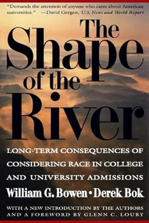 Imagen del vendedor de Shape of the River : Long-Term Consequences of Considering Race in College and University Admissions a la venta por GreatBookPrices
