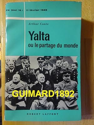 Yalta ou le partage du monde