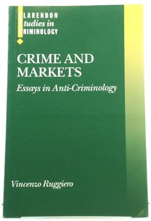 Bild des Verkufers fr Crime and Markets: Essays in Anti-Criminology zum Verkauf von PsychoBabel & Skoob Books