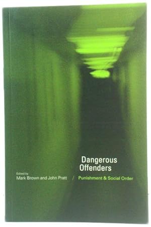 Seller image for Dangerous Offenders: Punishment and Social Order for sale by PsychoBabel & Skoob Books