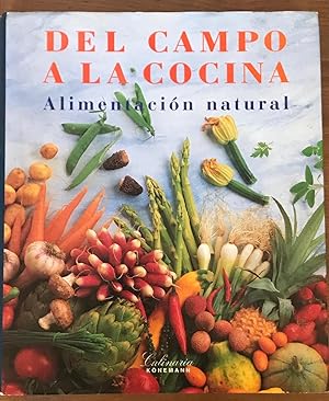 DEL CAMPÒ A LA COCINA :Alimentación natural