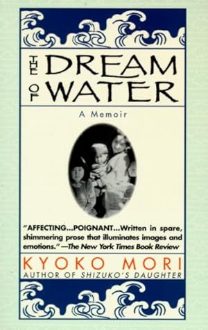 Immagine del venditore per Dream of Water : A Memoir venduto da GreatBookPrices