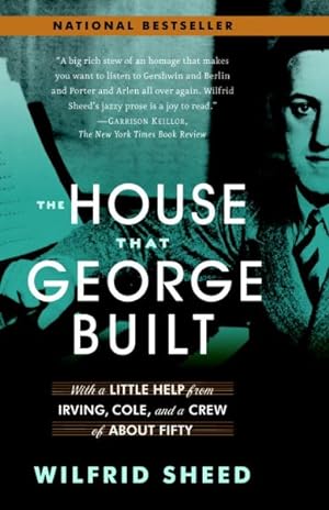 Immagine del venditore per House That George Built : With a Little Help from Irving, Cole, and a Crew of About Fifty venduto da GreatBookPrices