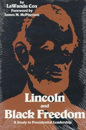 Seller image for Lincoln and Black Freedom : A Study in Presidential Leadership for sale by GreatBookPrices