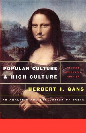 Seller image for Popular Culture and High Culture : An Analysis and Evaluation of Taste for sale by GreatBookPrices