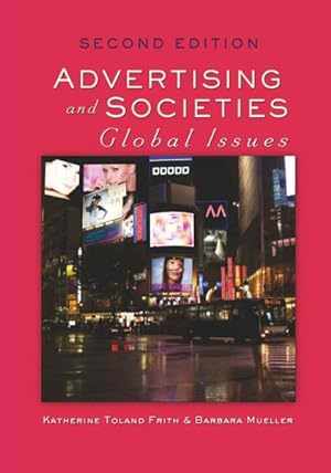 Bild des Verkufers fr Advertising and Societies : Global Issues zum Verkauf von GreatBookPrices