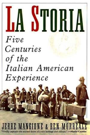 Seller image for LA Storia : Five Centuries of the Italian American Experience for sale by GreatBookPrices