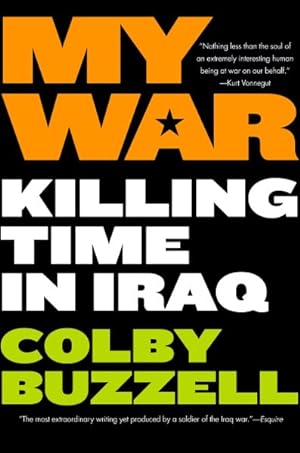Seller image for My War : Killing Time in Iraq for sale by GreatBookPrices
